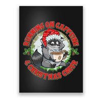 Funny Running On Caffeine And Christmas Cheer Coffee Raccoon Poster