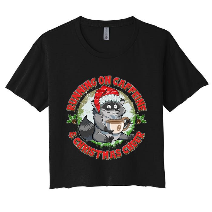 Funny Running On Caffeine And Christmas Cheer Coffee Raccoon Crop Top