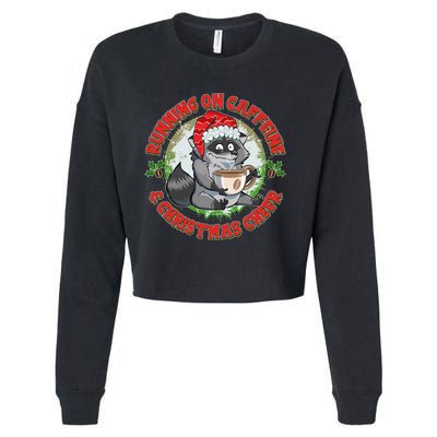 Funny Running On Caffeine And Christmas Cheer Coffee Raccoon Cropped Pullover Crew