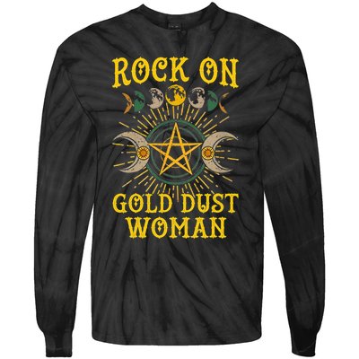 Funny Rock On Gold Dust Woman Gift For Birthday Tie-Dye Long Sleeve Shirt