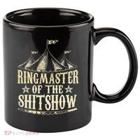 Funny Ringmaster Of The Shitshow Circus Staff Shit Show 11oz C Handle Ceramic Mug