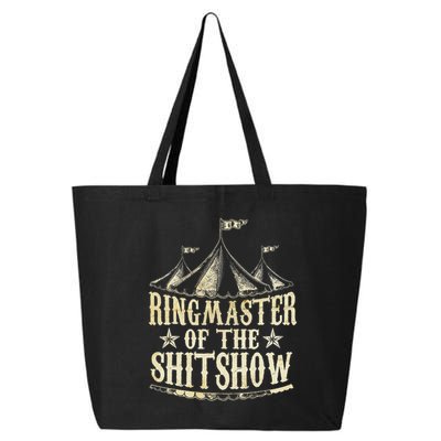 Funny Ringmaster Of The Shitshow Circus Staff Shit Show 25L Jumbo Tote
