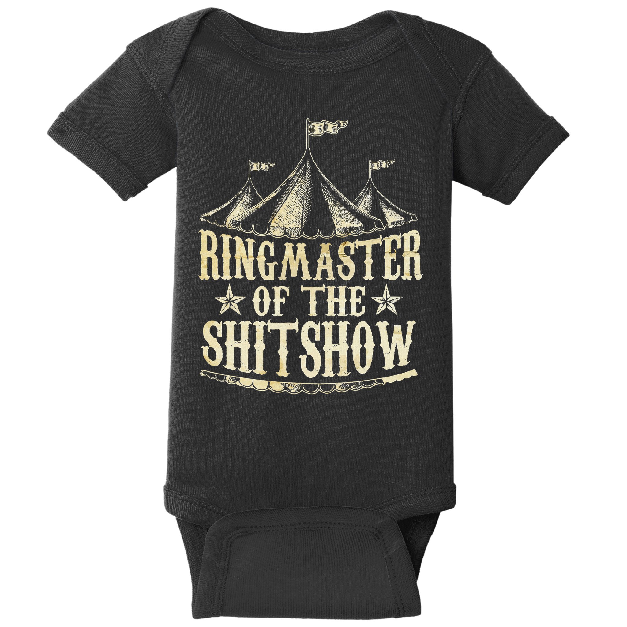 Funny Ringmaster Of The Shitshow Circus Staff Shit Show Baby Bodysuit