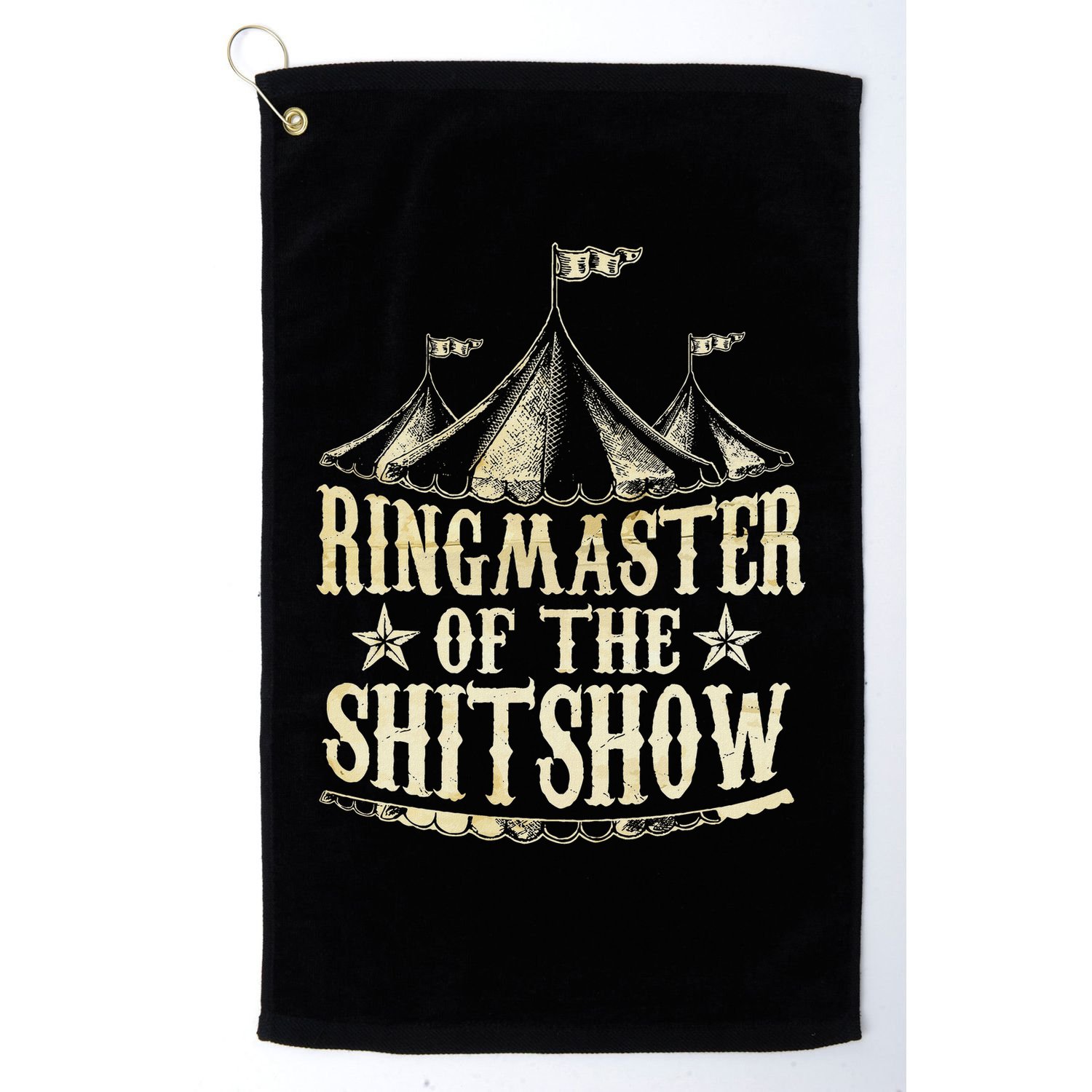 Funny Ringmaster Of The Shitshow Circus Staff Shit Show Golf Towel
