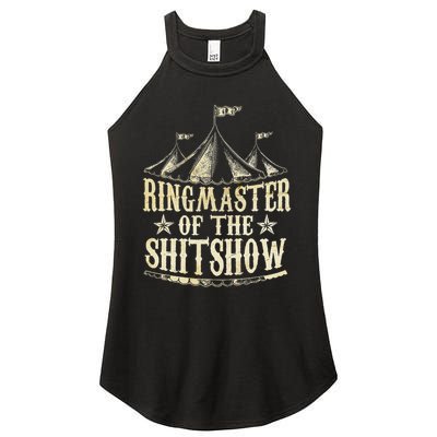 Funny Ringmaster Of The Shitshow Circus Staff Shit Show Women's Perfect Tri Rocker Tank