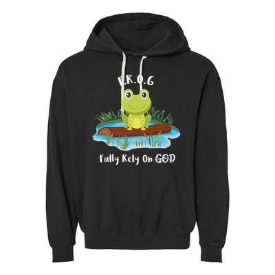 Fully Rely On God Acronym F.R.O.G  Garment-Dyed Fleece Hoodie