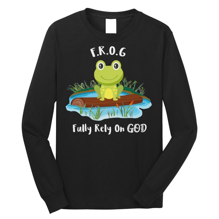 Fully Rely On God Acronym F.R.O.G  Long Sleeve Shirt