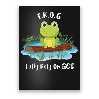 Fully Rely On God Acronym F.R.O.G  Poster
