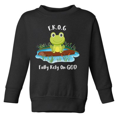 Fully Rely On God Acronym F.R.O.G  Toddler Sweatshirt