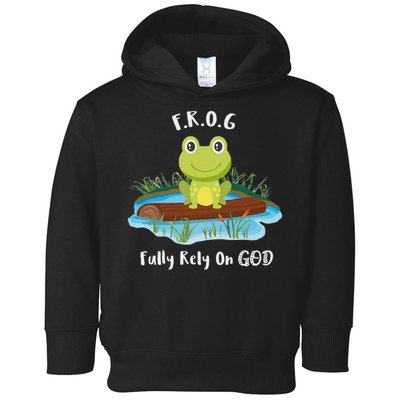 Fully Rely On God Acronym F.R.O.G  Toddler Hoodie