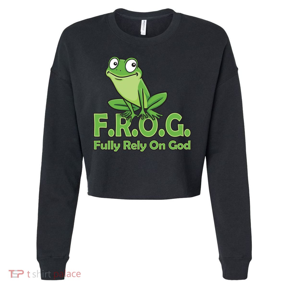 Frog Fully Rely On God Cropped Pullover Crew
