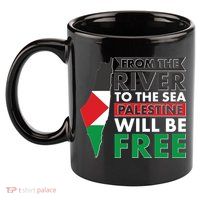 From The River To The Sea Palestine Will Be Free 11oz C Handle Ceramic Mug