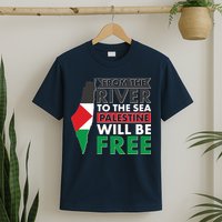 From The River To The Sea Palestine Will Be Free T-Shirt