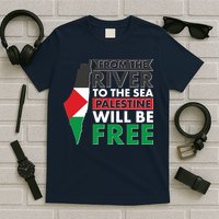 From The River To The Sea Palestine Will Be Free T-Shirt