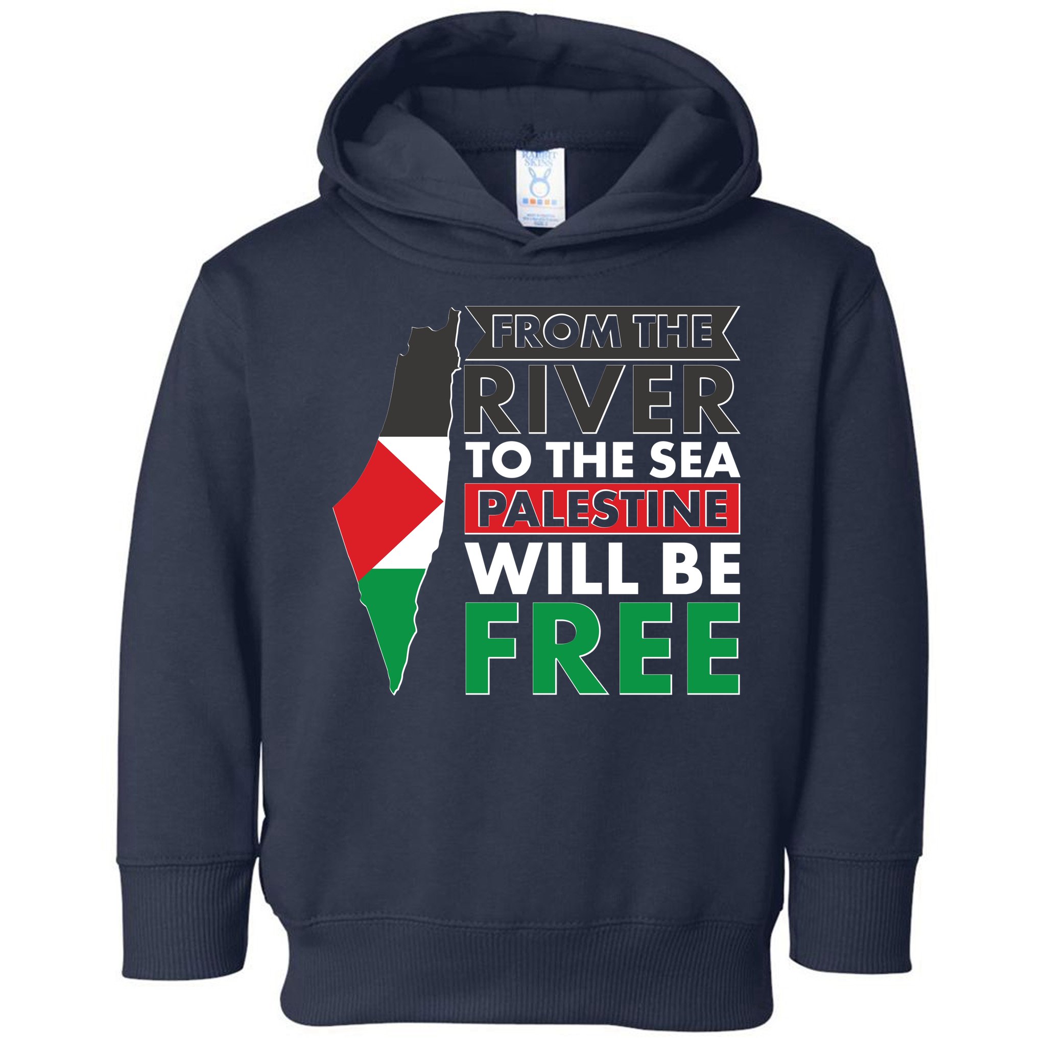 From The River To The Sea Palestine Will Be Free Toddler Hoodie