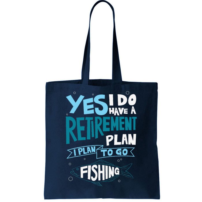 Fishing Retirement Plan Retired Gifts Grandpa Tote Bag