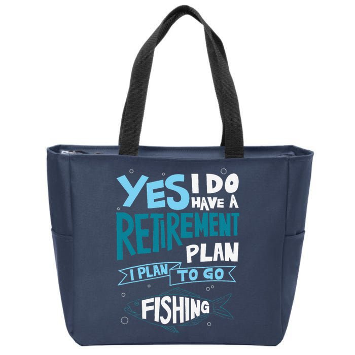 Fishing Retirement Plan Retired Gifts Grandpa Zip Tote Bag