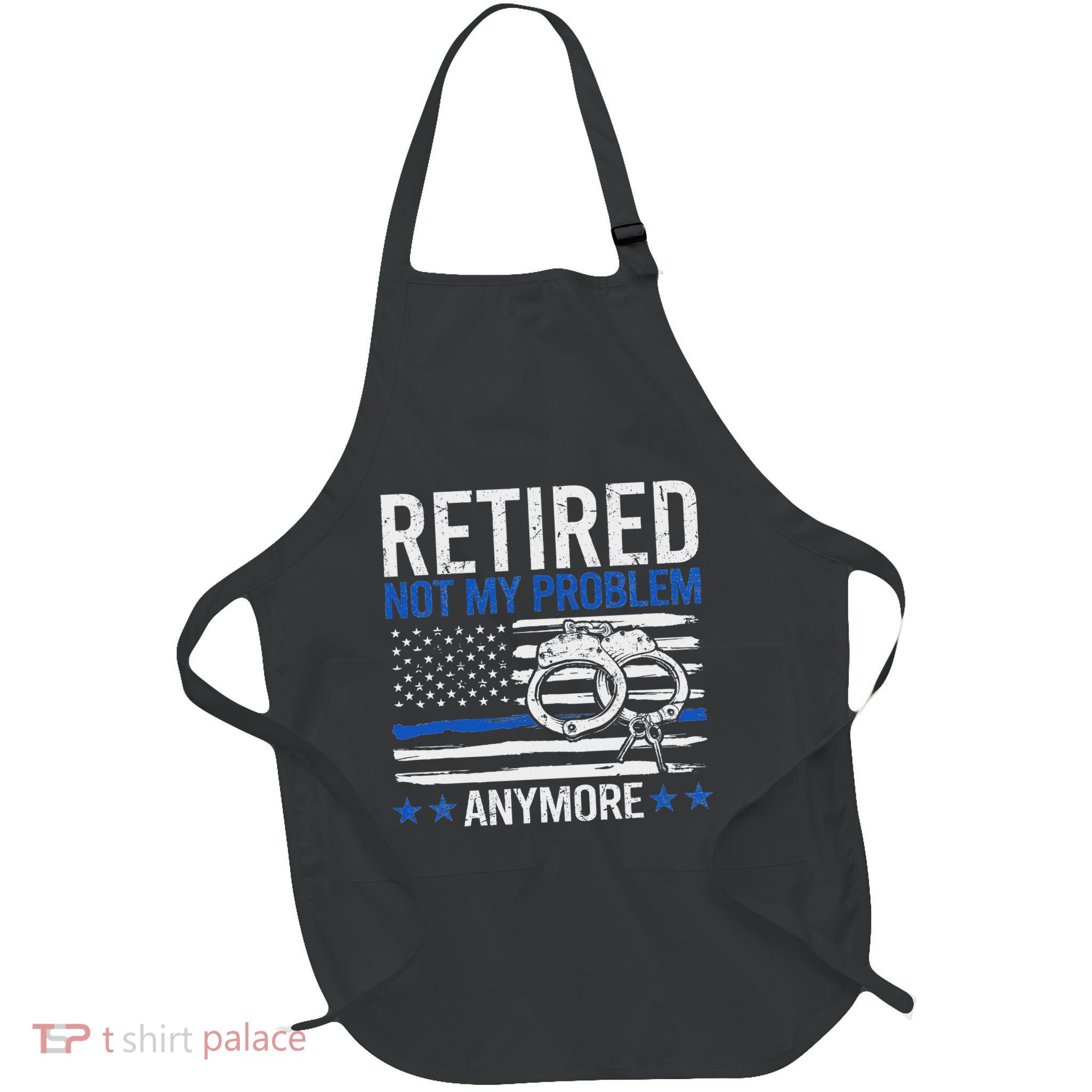Funny Retired Police Officer Law Enforcement Retirement Full-Length Apron With Pockets