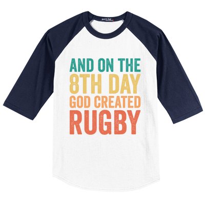 Funny Rugby Phrases Quotes And On The 8th Day God Created Gift Baseball Sleeve Shirt