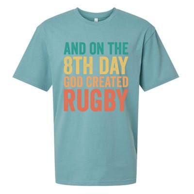 Funny Rugby Phrases Quotes And On The 8th Day God Created Gift Sueded Cloud Jersey T-Shirt