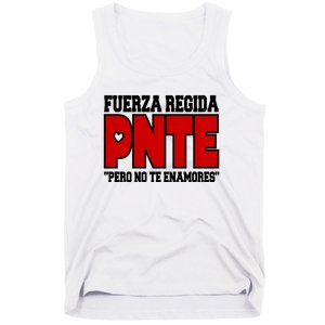 Fuerza Regida Pnte Pero No Te Enamores Tank Top