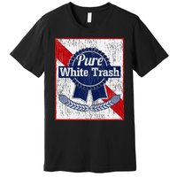 Funny Redneck Pure White Trash Premium T-Shirt