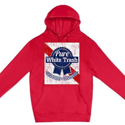 Funny Redneck Pure White Trash Premium Pullover Hoodie