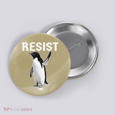 Funny Resist Penguin Activism Protest Movement In America Button