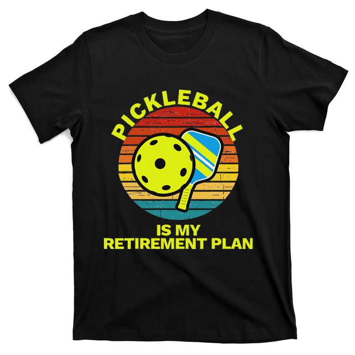 Funny Retirement Pickleball Apparel Pickle Ball T-Shirt