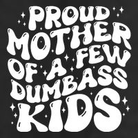 Funny Retro Proud Mother Of A Few Dumbass Kids Mothers Day Adult Drive Performance Visor