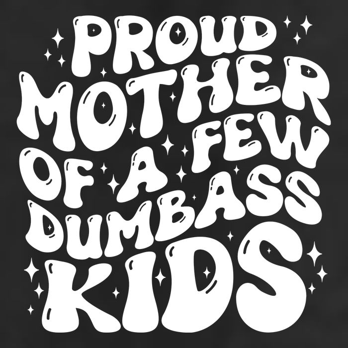 Funny Retro Proud Mother Of A Few Dumbass Kids Mothers Day Adult Drive Performance Visor