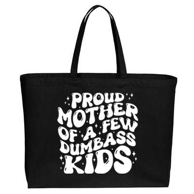 Funny Retro Proud Mother Of A Few Dumbass Kids Mothers Day Cotton Canvas Jumbo Tote