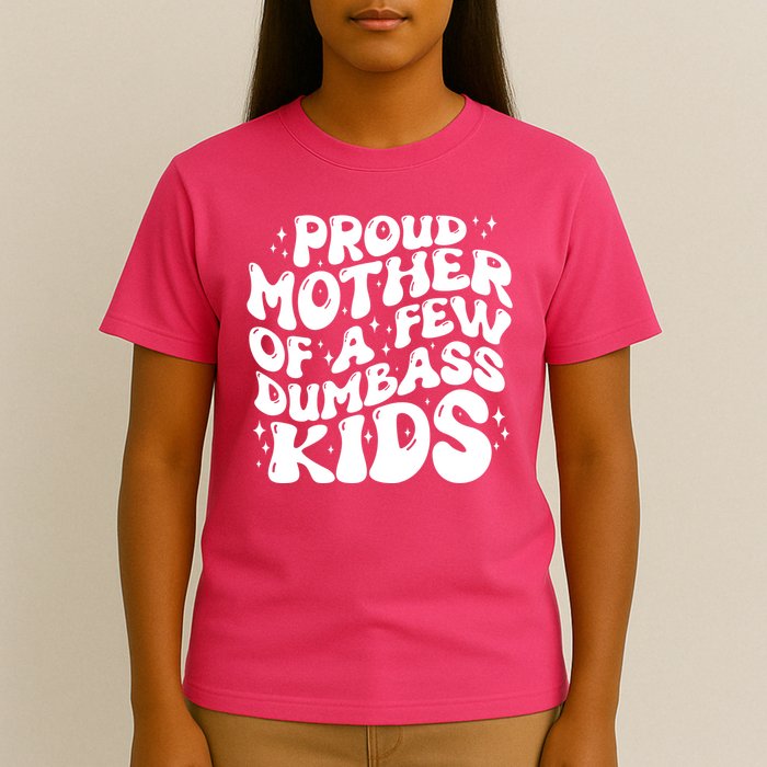 Funny Retro Proud Mother Of A Few Dumbass Kids Mothers Day T-Shirt