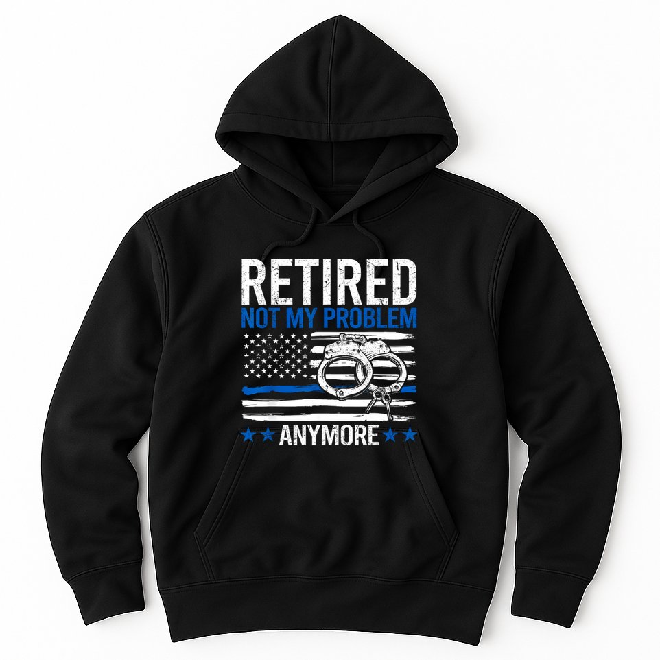 Funny Retired Police Officer Law Enforcement Retirement Hoodie