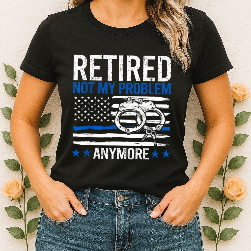 Funny Retired Police Officer Law Enforcement Retirement Womens T-Shirt