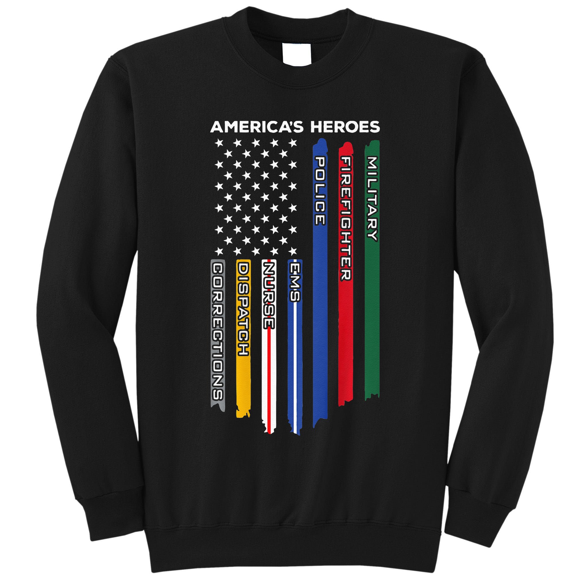 First Responders Police Military Firefighter Nurse BACK Tall Sweatshirt