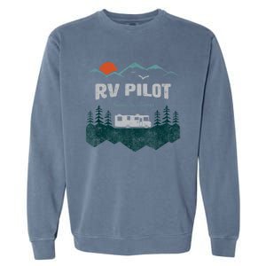 Funny Rv Pilot Camping Gift Funny Motorhome Travel Vacation Gift Garment-Dyed Sweatshirt