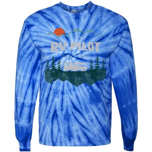 Funny Rv Pilot Camping Gift Funny Motorhome Travel Vacation Gift Tie-Dye Long Sleeve Shirt