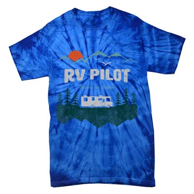Funny Rv Pilot Camping Gift Funny Motorhome Travel Vacation Gift Tie-Dye T-Shirt