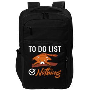 Funny Red Panda Lover To Do List Checkbox Nothing Lazy Relax Gift Impact Tech Backpack