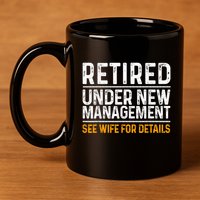 Funny Retirement Party M.E.Ns Dad Humor Classic Fit 11oz C Handle Ceramic Mug