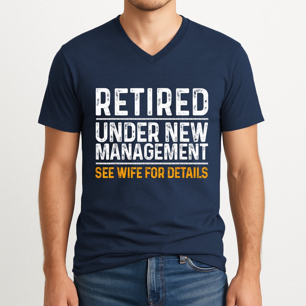 Funny Retirement Party M.E.Ns Dad Humor Classic Fit V-Neck T-Shirt
