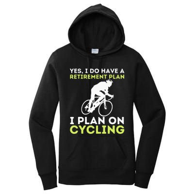 Funny Retirement Plan Cycling Bike Lover Bicycling Cyclist Women's Pullover Hoodie