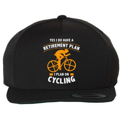 Funny Retirement Plan Cycling Bike Lover Gift Wool Snapback Cap