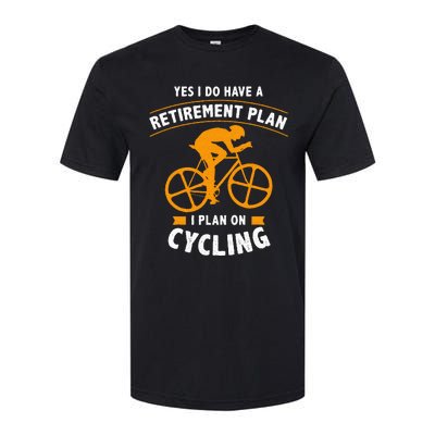 Funny Retirement Plan Cycling Bike Lover Gift Softstyle CVC T-Shirt