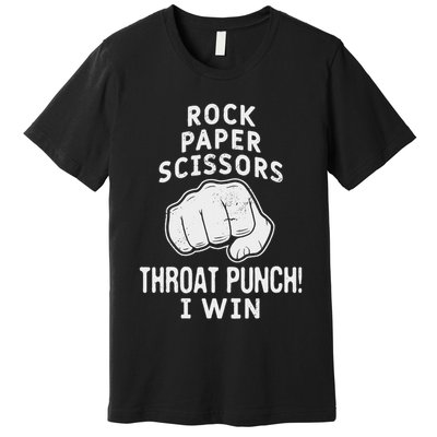 Funny Rock Paper Scissors Throat Punch I Win Premium T-Shirt
