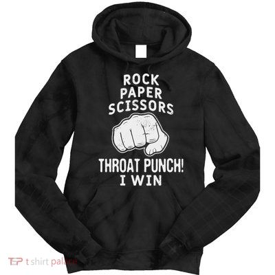 Funny Rock Paper Scissors Throat Punch I Win Tie Dye Hoodie