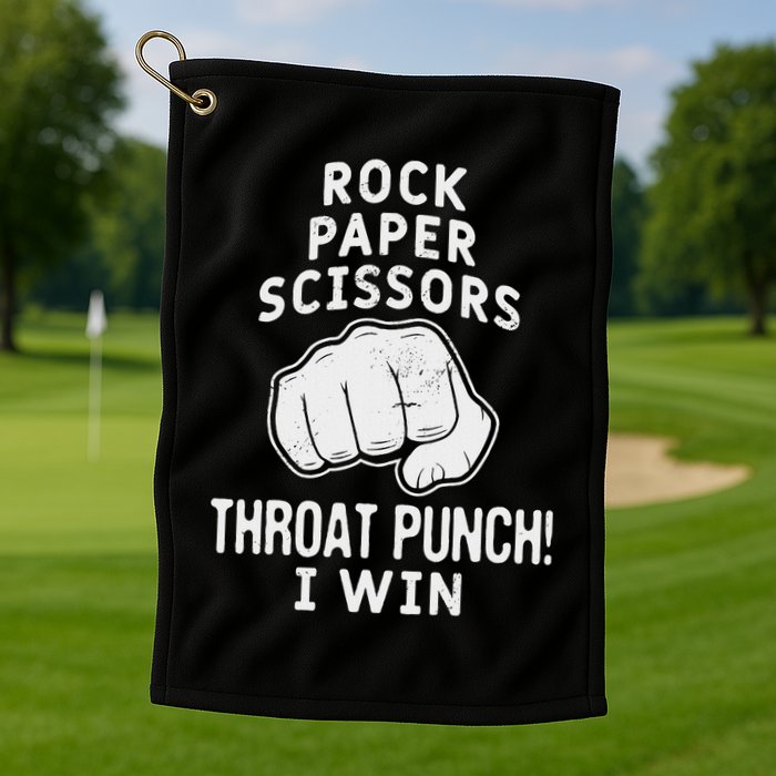 Funny Rock Paper Scissors Throat Punch I Win Golf Towel