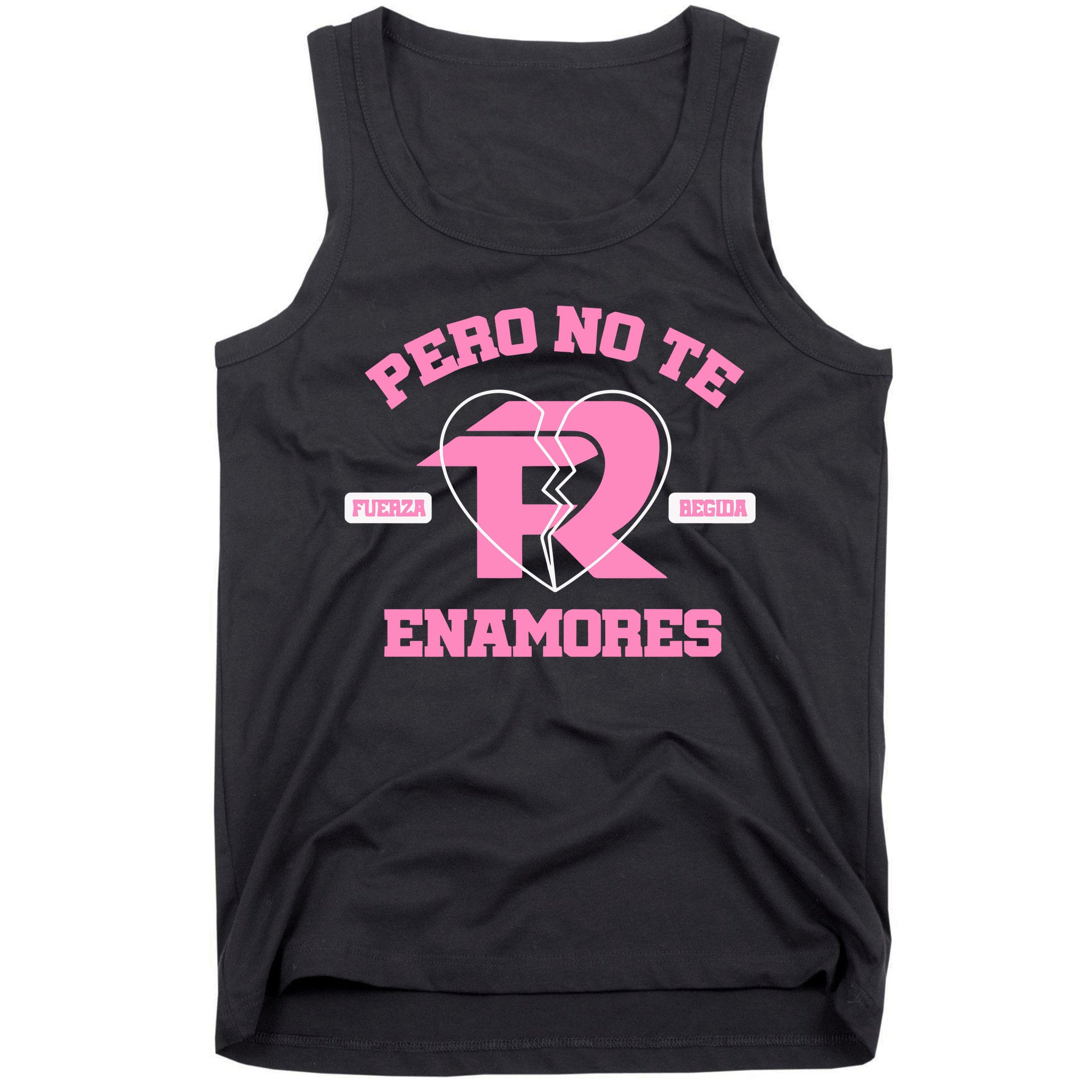 Fuerza Regida Pero No Te Enamores Tank Top