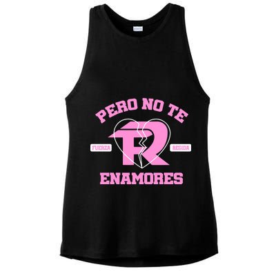 Fuerza Regida Pero No Te Enamores Ladies PosiCharge Tri-Blend Wicking Tank
